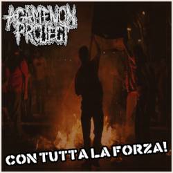 Agamenon Project : Con Tutta La Forza !